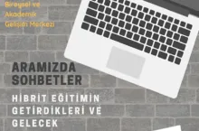 BAGEM Aramızda Sohbetler Hibrit Eğitim Konusuyla Başlıyor