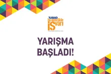 "TÜSİAD Bu Gençlikte İŞ Var!” yarışması