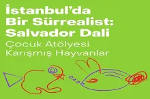 "İstanbul’da Bir Sürrealist: Salvador Dali" Çocuk Atölyesi