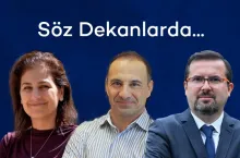 Söz Dekanlarda...