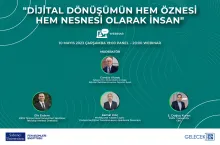 Dijital Dönüşümün Öznesi de Nesnesi de insan Paneline Davetlisiniz