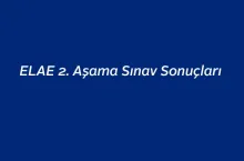 20 Eylül 2016 ELAE 2. Aşama Sınav Sonuçları