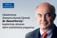 Uluslararası Danışma Kurulu Üyemiz Kemal Derviş&#039;i Kaybetmiş Olmanın Derin Üzüntüsünü Yaşıyoruz
