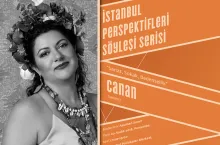 İstanbul Perspektifleri Söyleşi Serisi'nin yeni konuğu Canan
