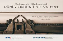İstanbul Sözleşmesi: Dünü, Bugünü ve Yarını