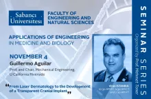 Guillermo Agular'dan "From Laser Dermatology to the Development of a Transparent Cranial Implant" semineri