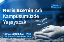 Neris Ece’nin Adı Kampüsümüzde Yaşayacak