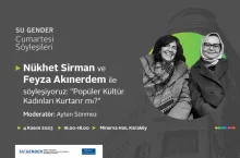 SU Gender Cumartesi Söyleşileri’nin Yeni Konukları Nükhet Sirman ve Feyza Akınerdem