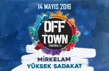 Offtown Festival '16'ya hazır mısınız?
