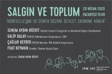 İstanbul Politikalar Merkezi’nin “Salgın ve Toplum” webinar serisi devam ediyor