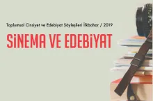 Toplumsal Cinsiyet ve Edebiyat Söyleşileri:“Sinema ve Edebiyat”