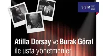 Atilla Dorsay her ay bir yönetmenle SSM’de