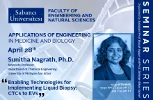Sunitha Nagrath'dan "Enabling Technologies for Implementing Liquid Biopsy: CTCs to EVs" semineri