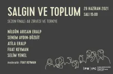 İstanbul Politikalar Merkezi’nden “Salgın ve Toplum” webinar serisi: “Sezon Finali: AB Zirvesi ve Türkiye”