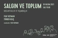 İPM’den “Salgın ve Toplum” webinar serisi: “Bağlantısallık ve Yaşamdaşlık”