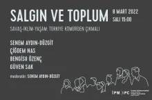 İPM’den “Salgın ve Toplum” webinar serisi: Savaş-İklim-Yaşam: Türkiye Kömürden Çıkmalı