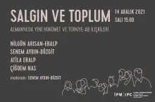 İPM’den “Salgın ve Toplum” webinar serisi: “Almanya’da Yeni Hükümet ve Türkiye-AB İlişkileri”