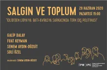 "İdlib’den Libya’ya: Batı-Avrasya Sarkacında Türk Dış Politikası"