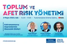Kahramanmaraş Depremlerinin Ekonomik Etkileri Konuşulacak