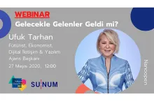 Ufuk Tarhan'dan "Gelecekle Gelen Geldi mi?" webinarı