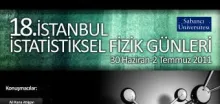 18. İstatistiksel Fizik Günleri Sabancı Üniversitesi'nde Başladı