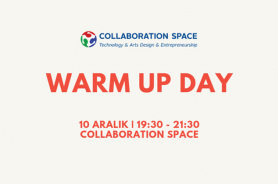 Collaboration Space Warm Up Day 10 Aralık'ta gerçekleşiyor Resmi