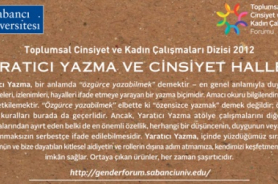 Sabancı Üniversitesi Toplumsal Cinsiyet ve Kadın Çalışmaları Dizisi 2011 “Kadın ve Edebiyat” Buluşmaları Sona Erdi Resmi