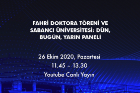 Fahri Doktora Töreni ve  Sabancı Üniversitesi: Dün, Bugün, Yarın Paneli Resmi