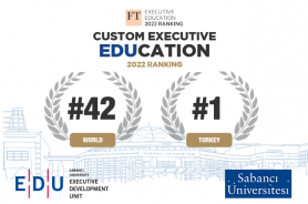 Sabancı University Executive Development Unit, EDU, raised to 42nd in the Financial Times World Rankings Resmi