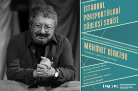 İstanbul Perspektifleri Söyleşi Serisi’nin yeni konuğu Mehmet Birkiye Resmi