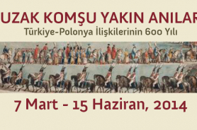 'Uzak Komşu Yakın Anılar  Türkiye-Polonya İlişkilerinin 600 Yılı' SSM'de Resmi