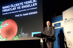 Prof. Dr. Sadık Esener'den “Nano Ölçekte Yenilik: Fırsatlar ve Engeller” Konferansı Resmi