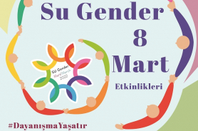 SU Gender, Mart Ayı Boyunca  “Dayanışma Yaşatır” Diyecek Resmi