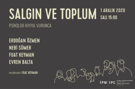 İstanbul Politikalar Merkezi’nden “Salgın ve Toplum” webinar serisi: "Psikoloji Kıyıya Vurunca" Resmi
