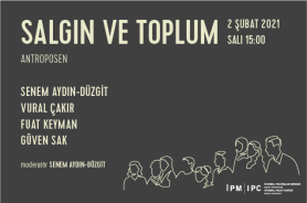  İstanbul Politikalar Merkezi’nden “Salgın ve Toplum” webinar serisi: "Antroposen" Resmi